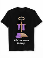 A Lot Can Happen Tee